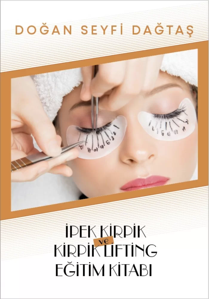 İpek Kirpik, Kirpik ve Lifting Eğitim Kitabı